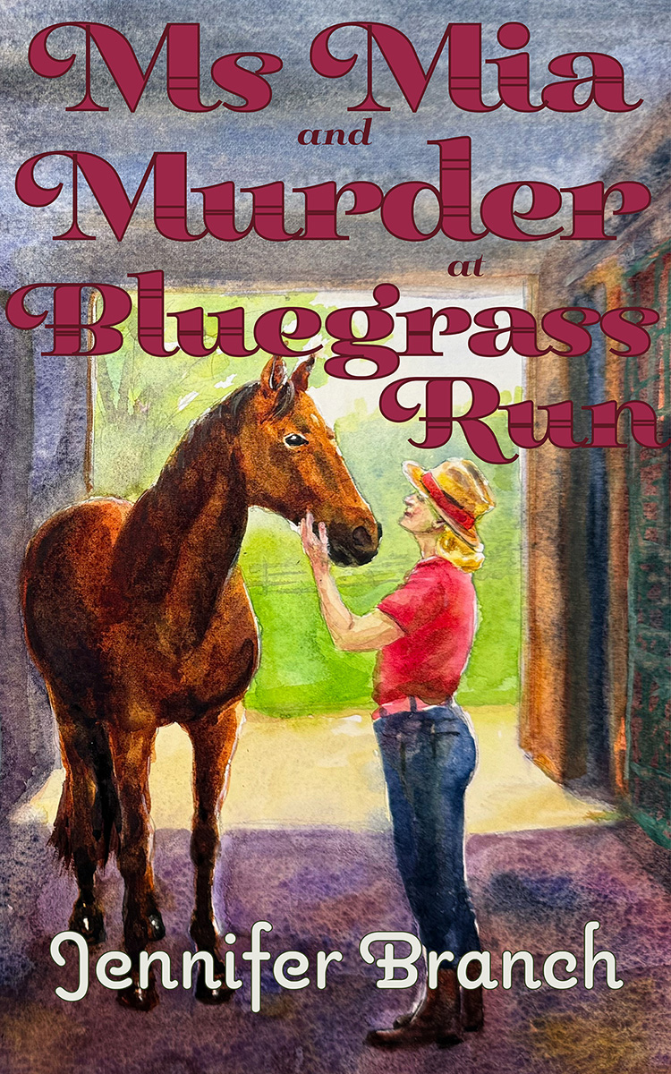 Ms. Mia and Murder at Bluegrass Run
