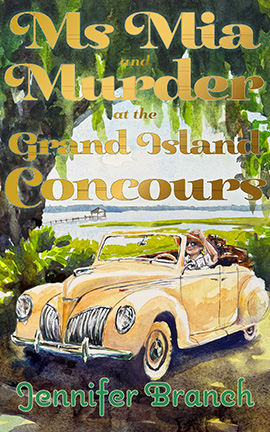 Ms. Mia and Murder at the Grand Island Concours