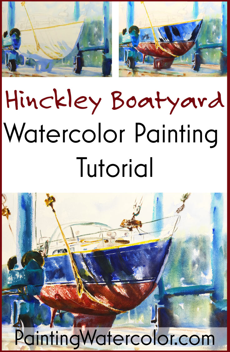 Hinckley Boatyard watercolor painting tutorial by Jennifer Branch